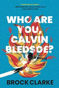 Who Are You Calvin Bledsoe? The Writer's Workshop Review.